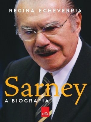 cover image of Sarney--A Biografia